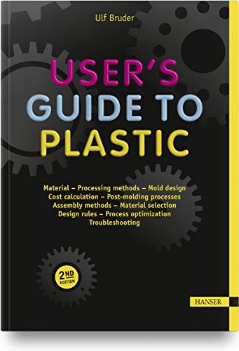 User's Guide to Plastic: A Handbook for Everyone von Hanser Fachbuchverlag